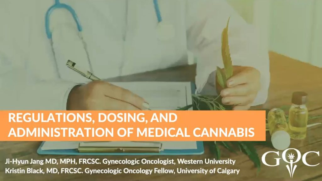 Regulations, Dosing, and Administration of Medical Cannabis